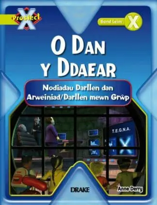 Prosiect X: Band 11 Leim – Nodiadau Darllen o dan y Ddaear