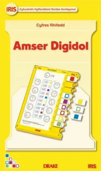 Iris: Cyfres Rhifedd Blwyddyn 3 – Amser Digidol