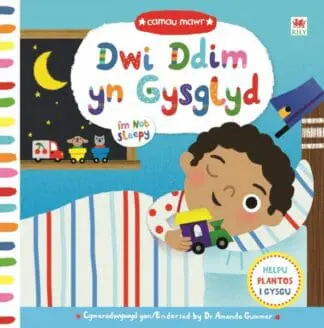 Cyfres Camau Mawr: Dwi Ddim yn Gysglyd / I’m Not Sleepy