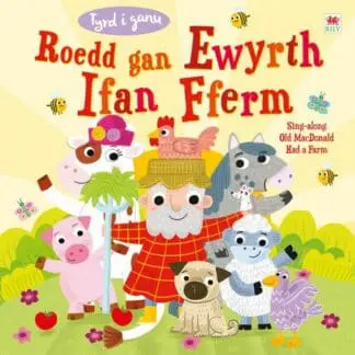 Tyrd i Ganu: Roedd gan Ewyrth Ifan Fferm / Sing-Along Old Macdonald Had a Farm