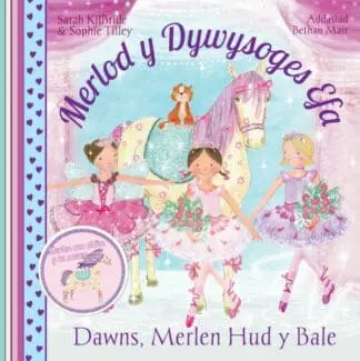 Cyfres Merlod y Dywysoges Efa: Dawns Merlen Hud y Bale