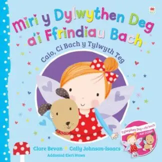 Miri y Dylwythen Deg a’i Ffrindiau Bach: Caio, Ci Bach y Tylwyth Teg.