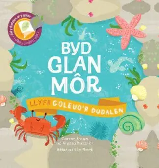 Llyfrau Goleuo’r Dudalen: Byd Glan Môr