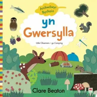 Cyfres Archwilwyr Bychain: Yn Gwersylla / Go Camping