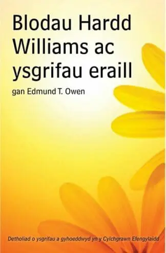 Blodau Hardd Williams ac Ysgrifau Eraill