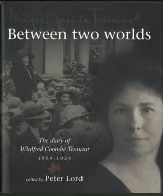 Between Two Worlds – The Diary of Winifred Coombe Tennant 1909-1924