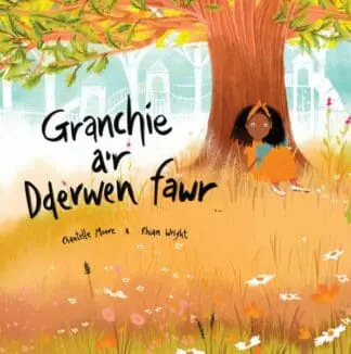Granchie a’r Dderwen Fawr