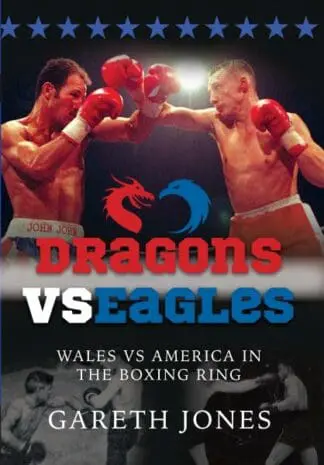 Dragons vs Eagles – Wales vs America in the Boxing Ring