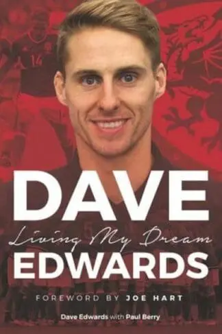 Dave Edwards – Living My Dream
