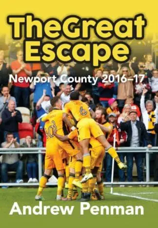 Great Escape, The – Newport County 2016-17