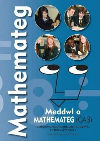 Mathemateg – Meddwl a Mathemateg (CA3)