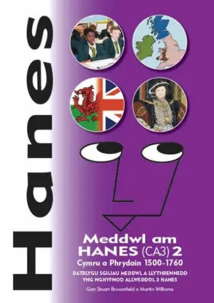 Hanes – Meddwl am Hanes (CA3) 2, Cymru a Phrydain 1500-1760