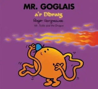 Mr Goglais a’r Ddraig