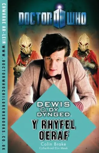 Dr Who – Dewis dy Dynged: Rhyfel Oeraf, Y