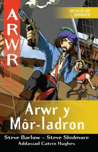 Cyfres Arwr – Dewis dy Dynged: Arwr 2. Arwr y Môr-Ladron