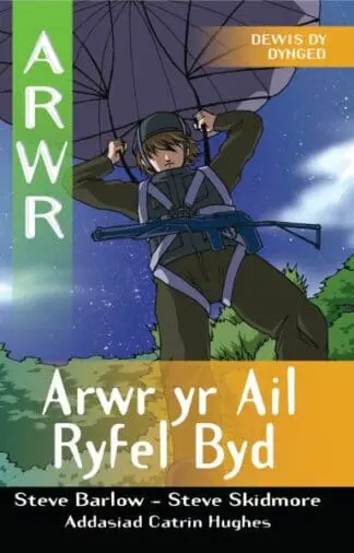 Cyfres Arwr – Dewis dy Dynged: Arwr 3. Arwr yr Ail Ryfel Byd