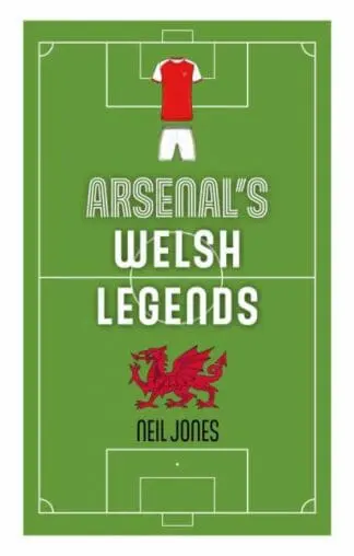 Arsenal’s Welsh Legends