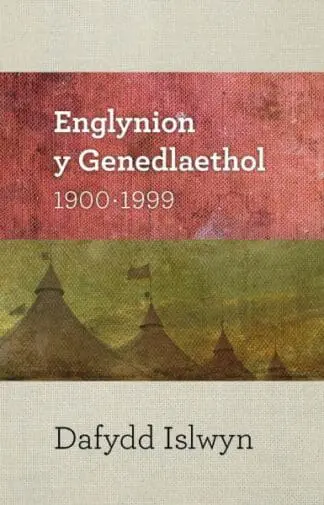 Englynion y Genedlaethol 1900-1999