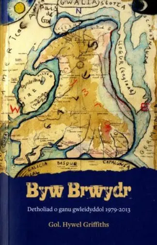 Byw Brwydr – Detholiad o Ganu Gwleidyddol 1979-2013