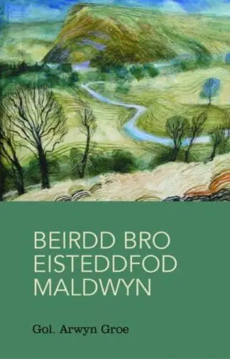 Beirdd Bro’r Eisteddfod: 3. Beirdd Bro Eisteddfod Maldwyn