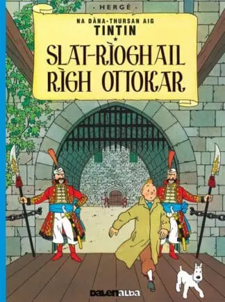 Tintin Sa Gàidhlig: Slat-Rìoghail Rìgh Ottokar (Tintin in Gaelic)