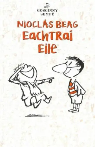 Nioclás Beag: Eachtraí Eile
