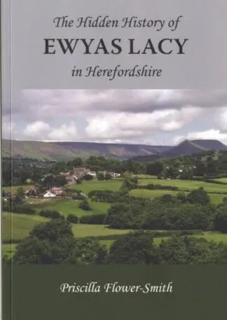 Hidden History of Ewyas Lacy, The