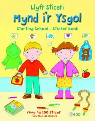 Llyfr Sticeri Mynd i’r Ysgol/Starting School Sticker Book