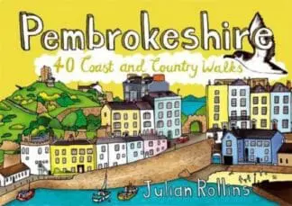 Pembrokeshire – 40 Coast and Country Walks