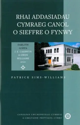 Cyfres Darlith Goffa J. E. Caerwyn a Gwen Williams 2010: Rhai Addasiadau Cymraeg Canol o Sieffre o Fynwy