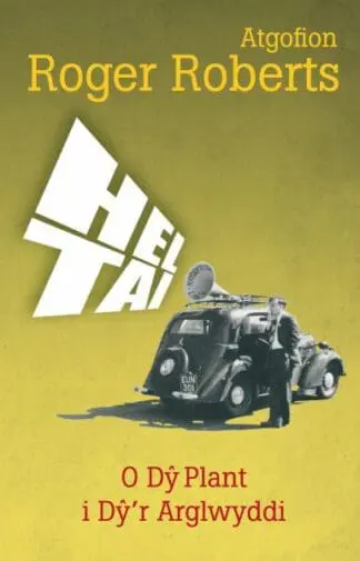 Hel Tai – O Dŷ Plant i Dŷ’r Arglwyddi