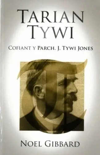 Tarian Tywi – Cofiant y Parch J. Tywi Jones