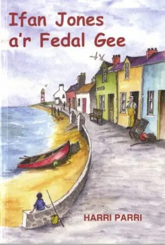 Cyfres Porth yr Aur: Ifan Jones a’r Fedal Gee