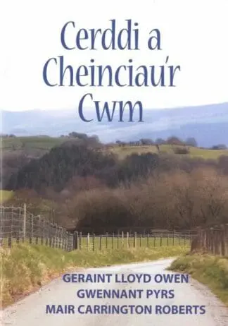 Cerddi a Cheinciau’r Cwm