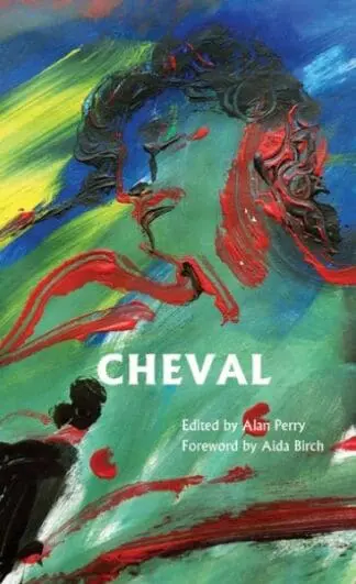 Cheval – The Terry Hetherington Award Anthology 2012