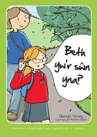 Archwilio’r Amgylchedd Awyr Agored – Cyfres 1: 4. Beth Yw’r Sŵn Yna?