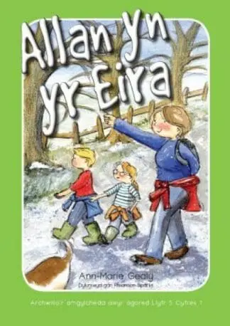 Archwilio’r Amgylchedd Awyr Agored – Cyfres 1: 5. Allan yn yr Eira