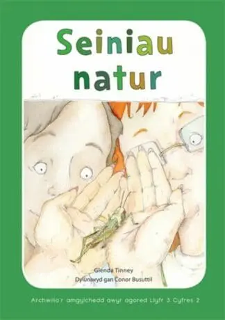Archwilio’r Amgylchedd Awyr Agored yn y Cyfnod Sylfaen – Cyfres 2: Seiniau Natur