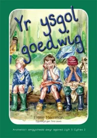 Archwilio’r Amgylchedd Awyr Agored yn y Cyfnod Sylfaen – Cyfres 2: Ysgol Goedwig, Yr