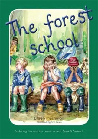 Exploring the Outdoor Environment in the Foundation Phase – Series 2: Forest School, The