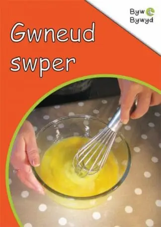 Cyfres Byw Bywyd: Gwneud Swper