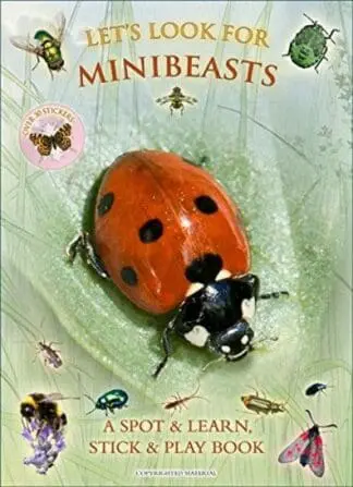 Let’s Look for Minibeasts – A Spot & Learn, Stick & Play Book