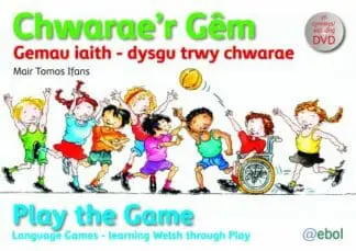 Chwarae’r Gêm/Play the Game
