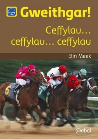 Cyfres Darllen Difyr: Gweithgar! – Ceffylau… ceffylau… ceffylau