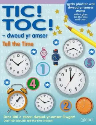 Tic! Toc! – Dweud yr Amser/Tell the Time