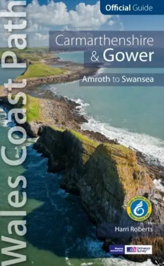 Official Guide – Wales Coast Path: Carmarthen Bay and Gower – Tenby to Swansea