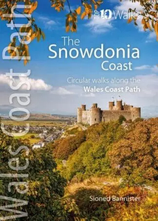Top 10 Walks – Wales Coast Path: Snowdonia Coast, The