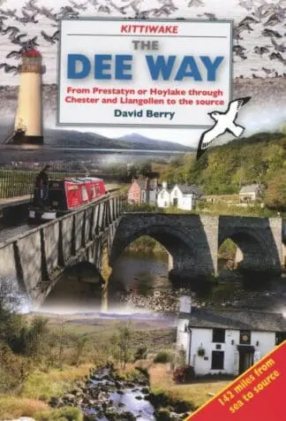 Dee Way, The – From Prestatyn or Hoylake Through Chester and Llangollen to the Source