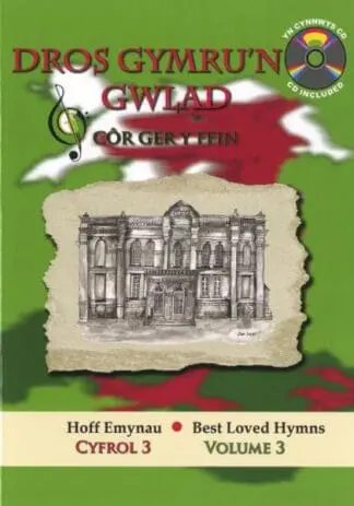 Cyfres Hoff Emynau: 3. Dros Gymru’n Gwlad