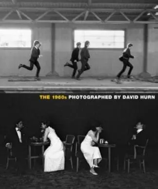 1960’S, The – Photographed by David Hurn